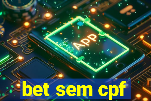 bet sem cpf